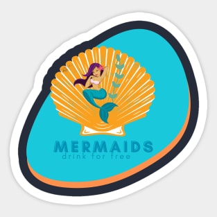 Mermaids Drink for Free Sticker